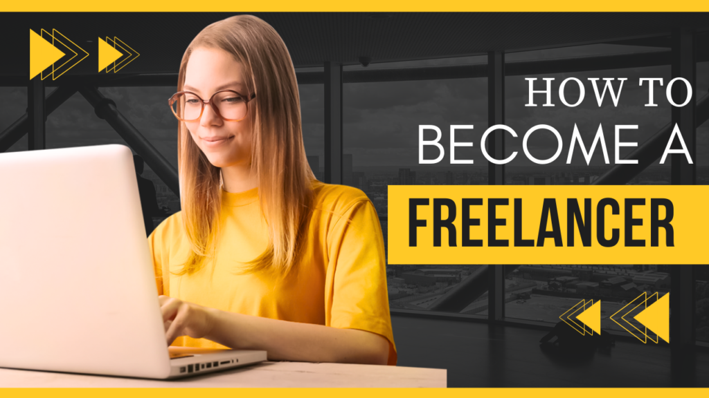 How To Become A Freelancer?