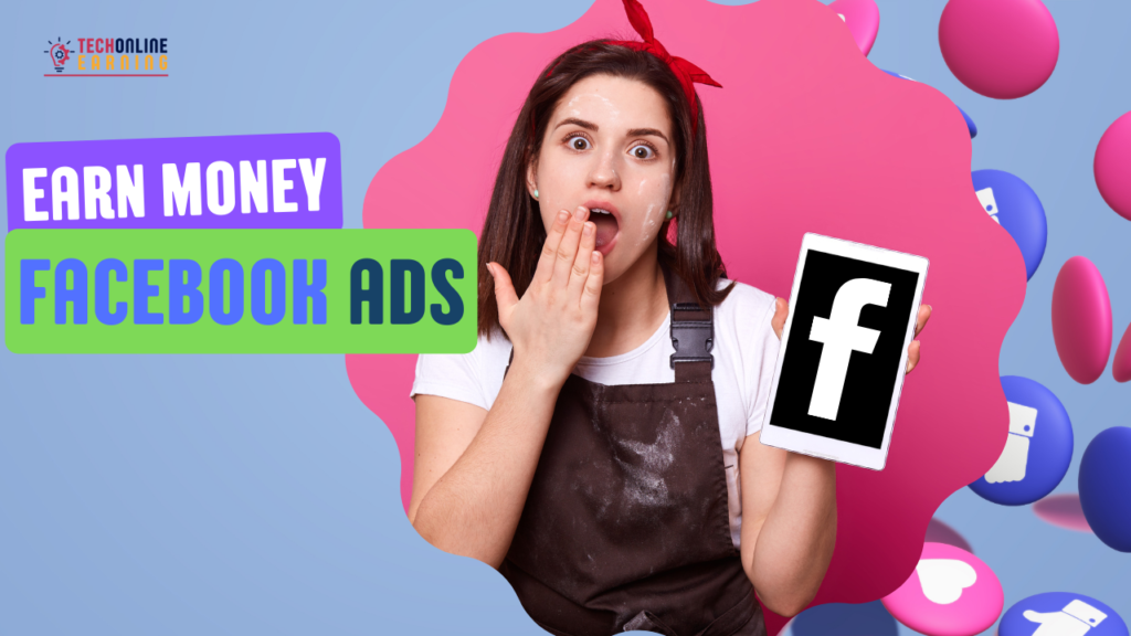 How to earn money from facebook ads