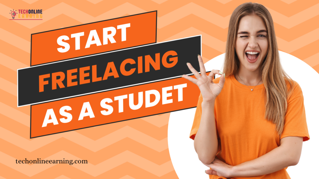 Start freelancing as a student